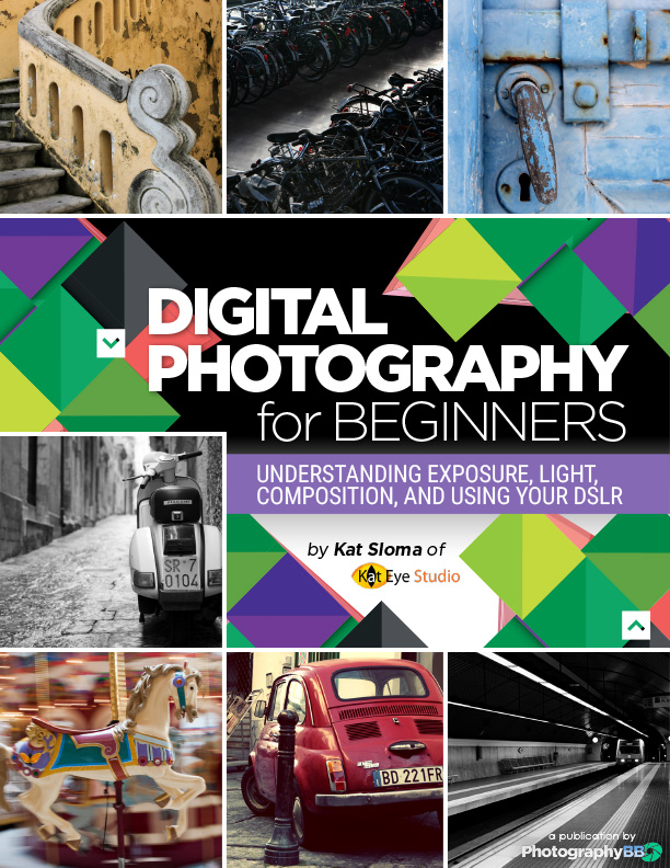 Digital Photography for Beginners eBook Kat Sloma